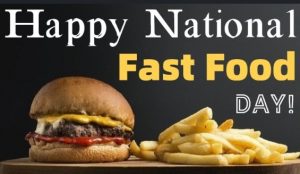 National Fast Food Day 2019