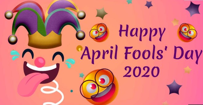 Happy April Fools Day 2020