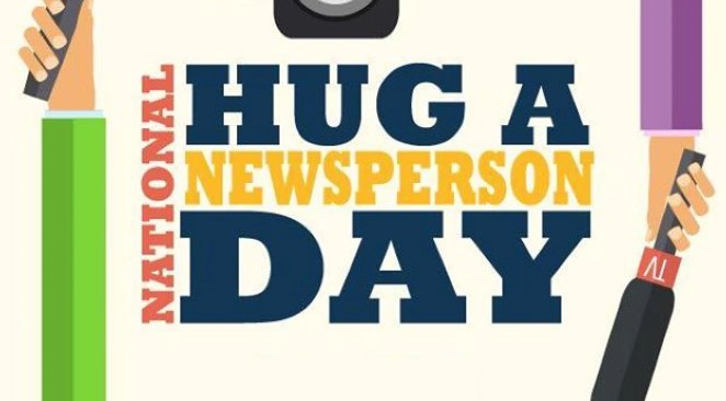 National hug a Newsperson Day