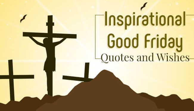 25+ Inspirational Good Friday