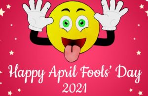 Happy April Fools' Day 2021