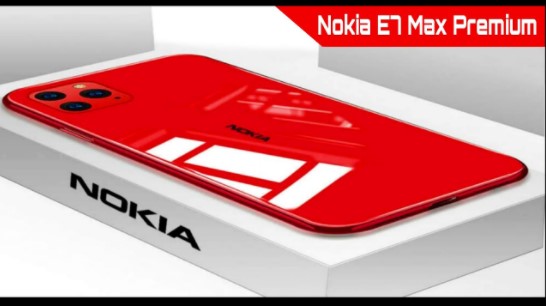 Nokia E7 Max Premium 5G 2021