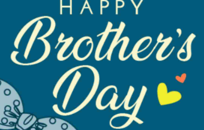 Happy Brother's Day 2021