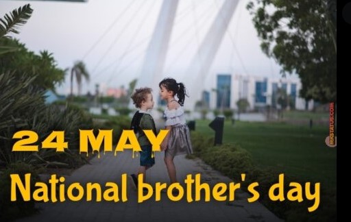 24th May National Brothers Day 2022