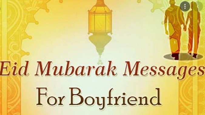 Eid Mubarak Love Wishes Messages for Boyfriend 2022