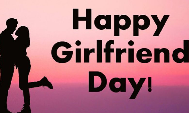 Happy Girlfriend Day 2022 Wishes