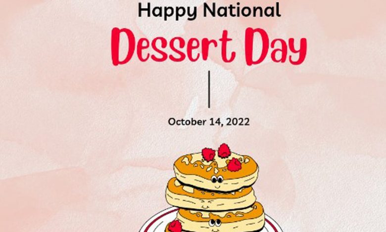 National Dessert Day 2022