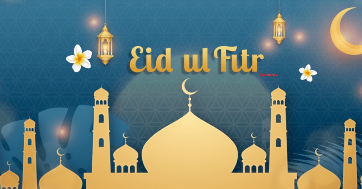 Happy Eid ul Fitr Mubarak 2023 Best Wishes, Messages, Greetings & HD