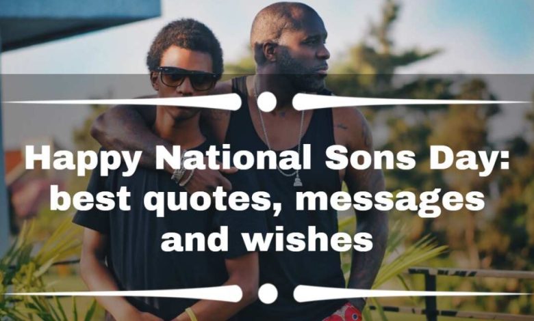 National Sons Day Quotes and Wishes