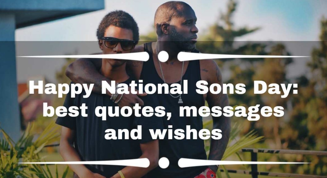 National Sons Day Quotes and Wishes